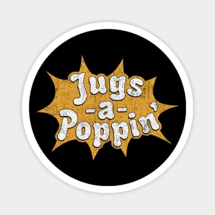 Jugs-A-Poppin' Magnet